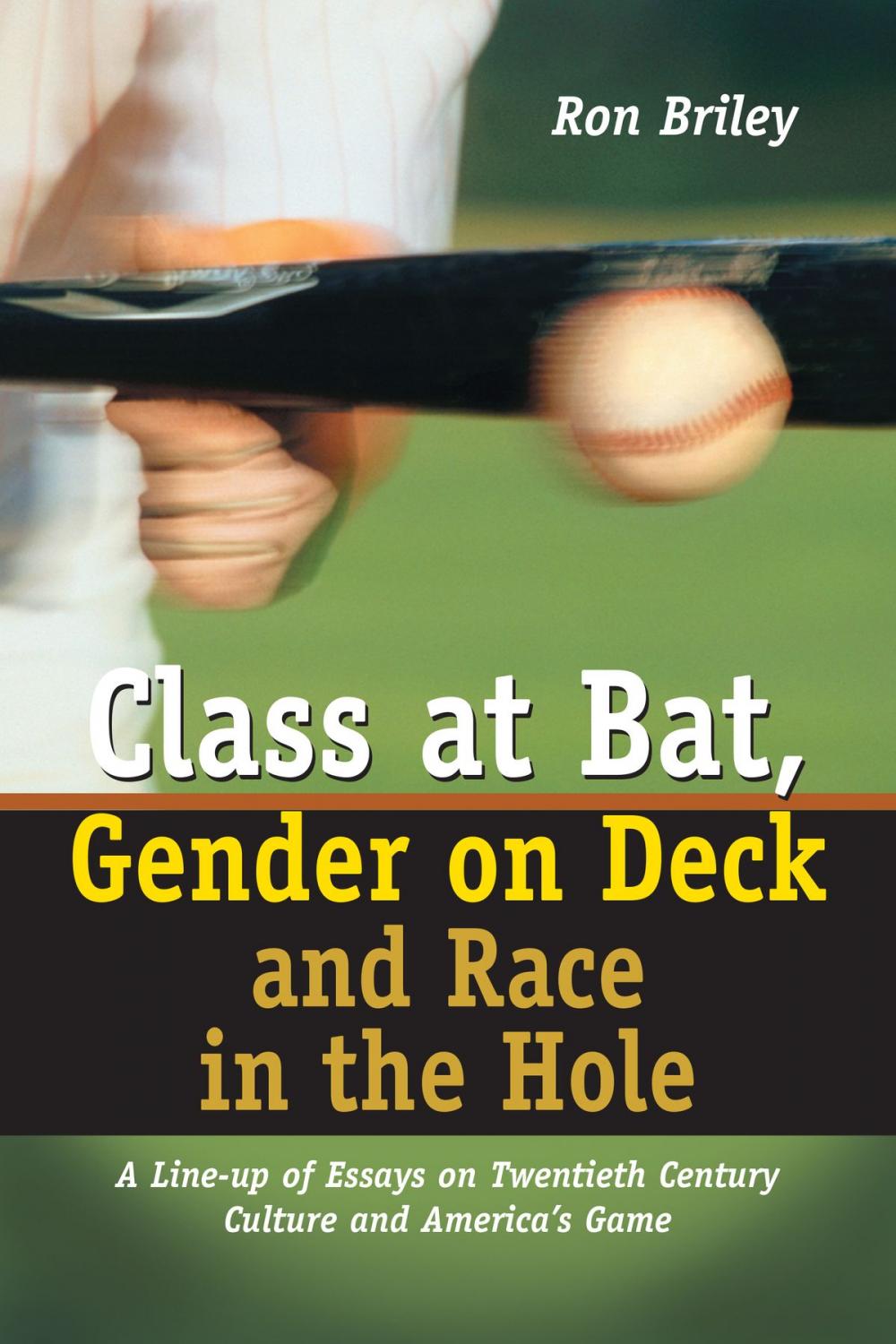 Big bigCover of Class at Bat, Gender on Deck and Race in the Hole