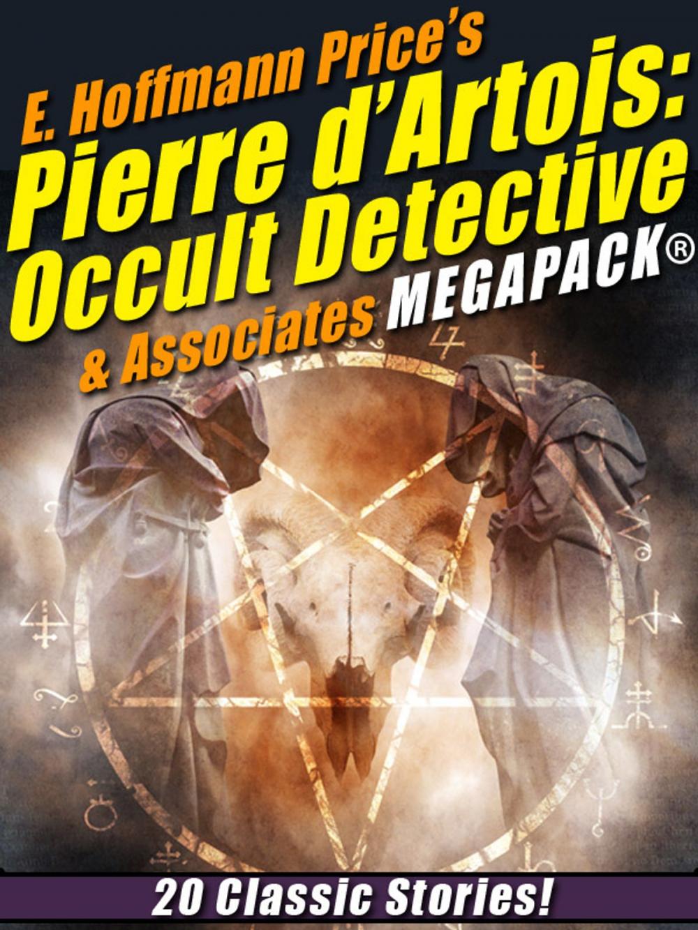 Big bigCover of E. Hoffmann Price's Pierre d'Artois: Occult Detective & Associates MEGAPACK®