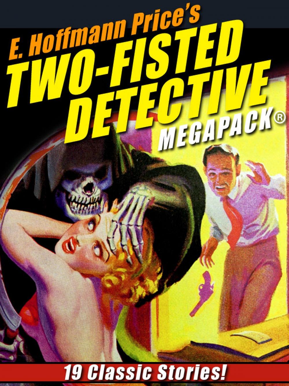 Big bigCover of E. Hoffmann Price’s Two-Fisted Detectives MEGAPACK®