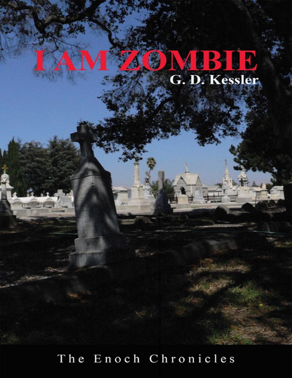 Big bigCover of I Am Zombie: The Enoch Chronicles