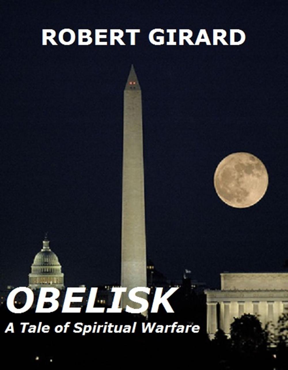 Big bigCover of Obelisk - A Tale of Spiritual Warfare