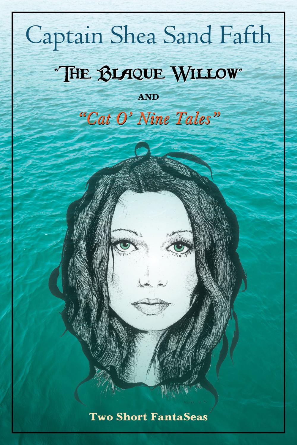 Big bigCover of The Blaque Willow and Cat O' Nine Tales