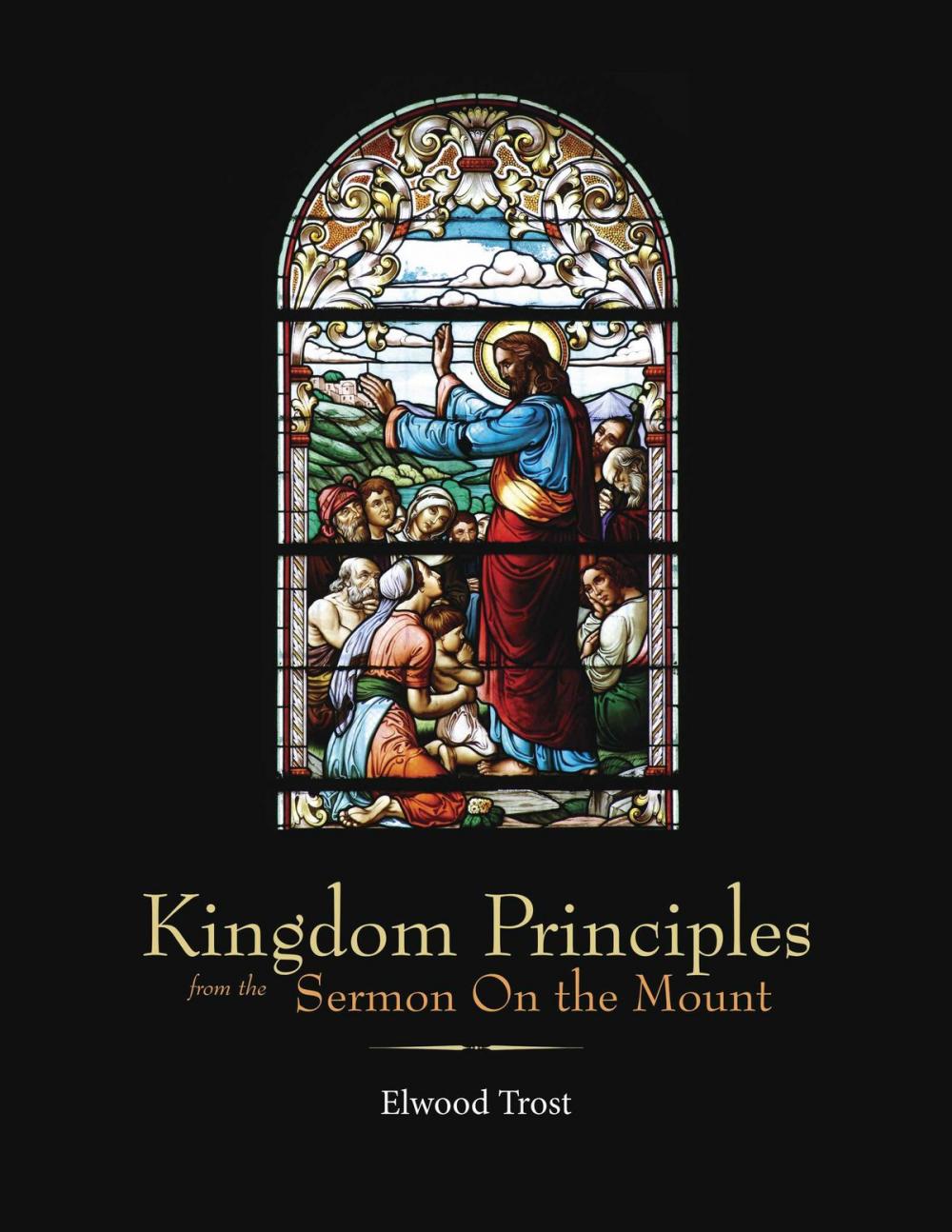 Big bigCover of Kingdom Principles from the Sermon On the Mount