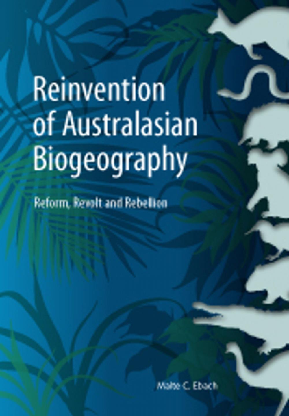 Big bigCover of Reinvention of Australasian Biogeography