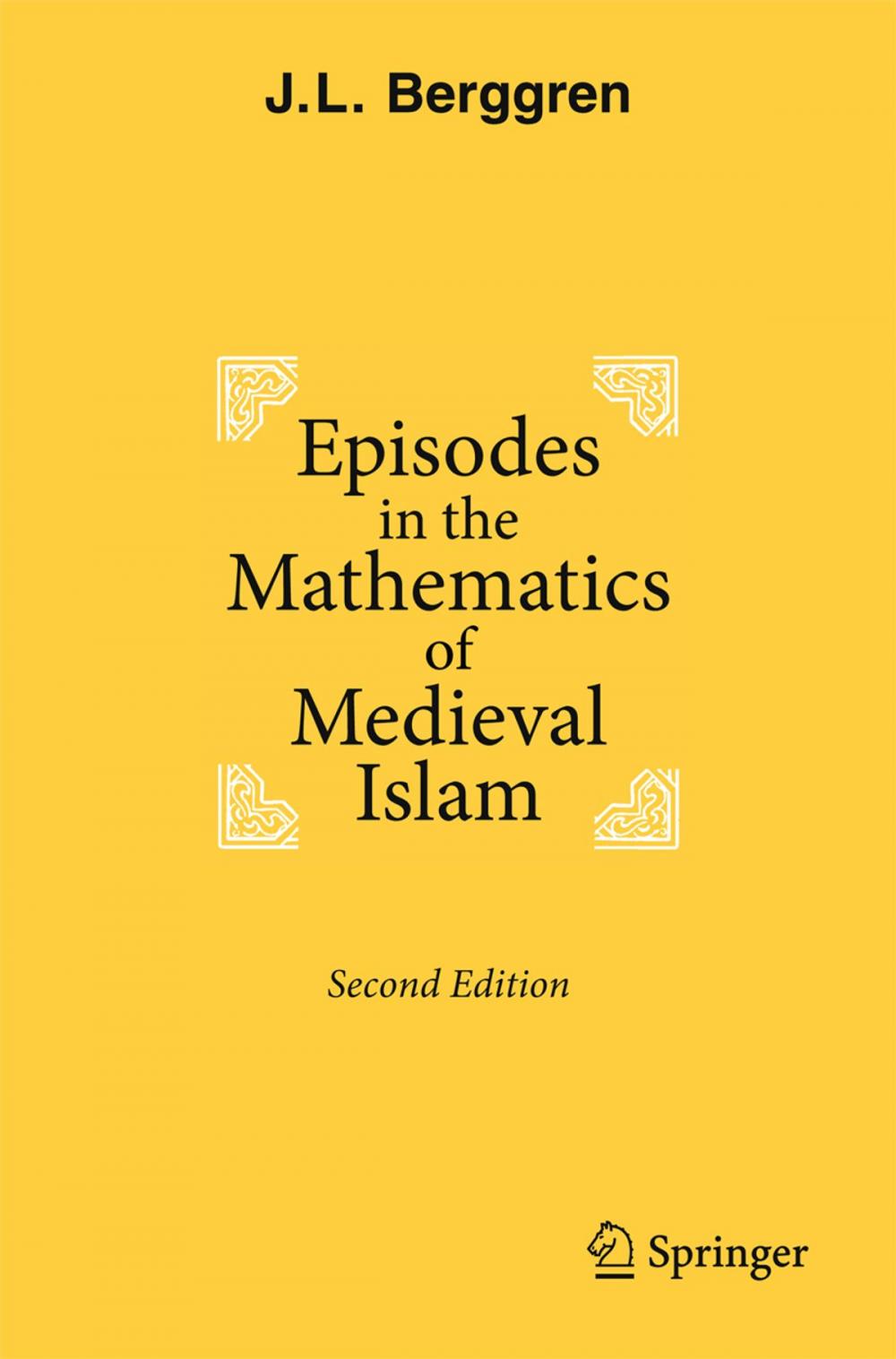 Big bigCover of Episodes in the Mathematics of Medieval Islam