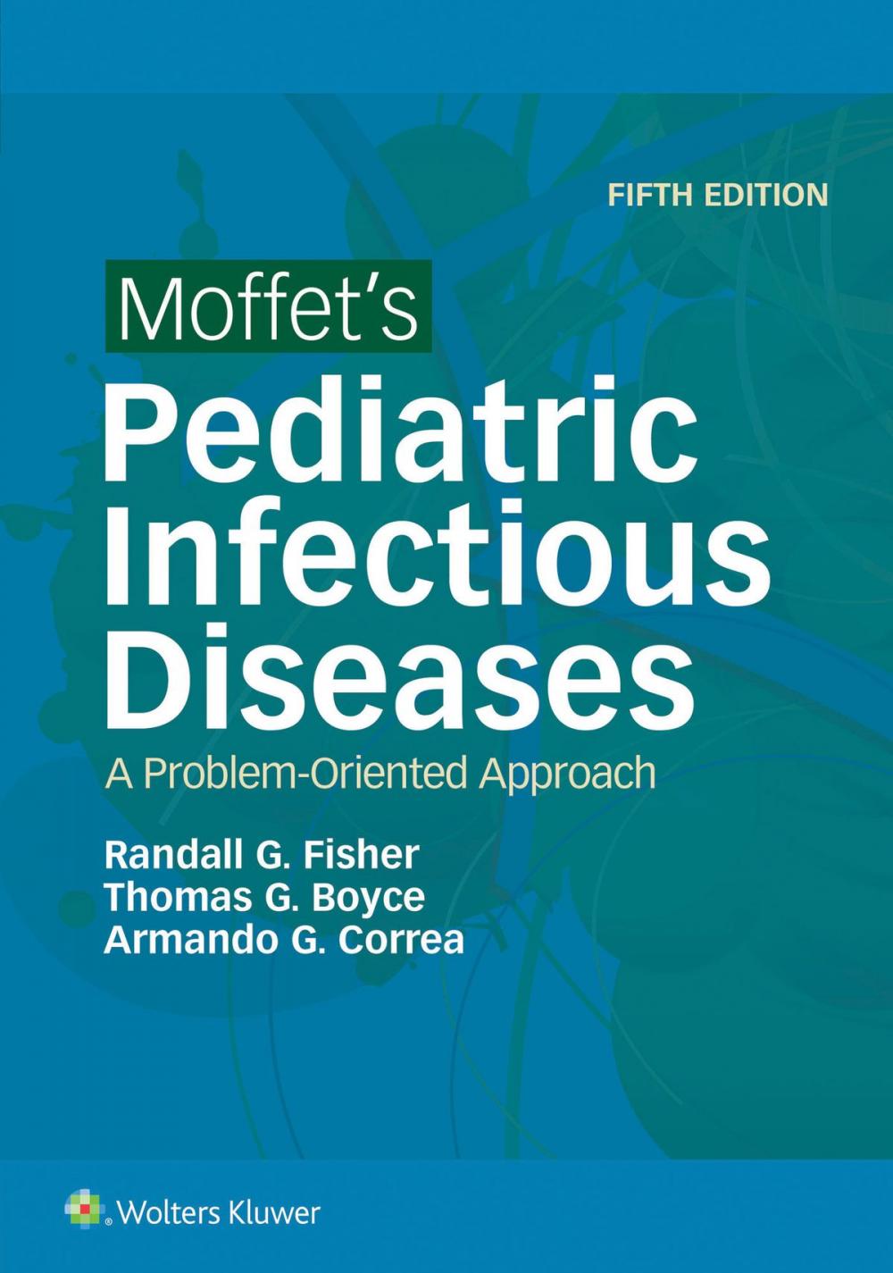 Big bigCover of Moffet's Pediatric Infectious Diseases