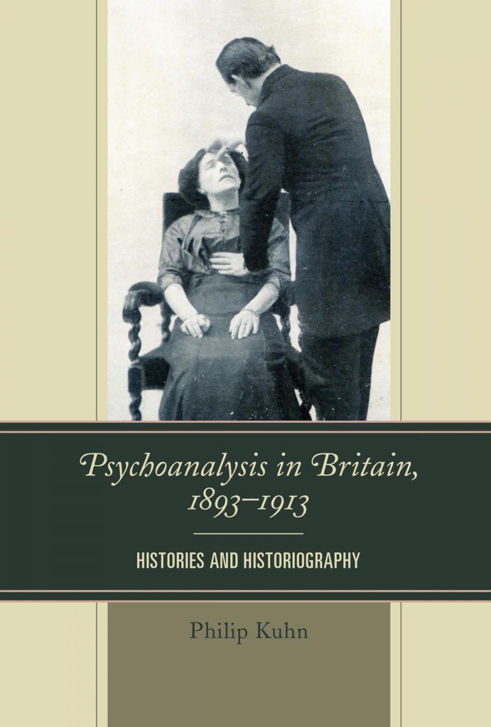 Big bigCover of Psychoanalysis in Britain, 1893–1913