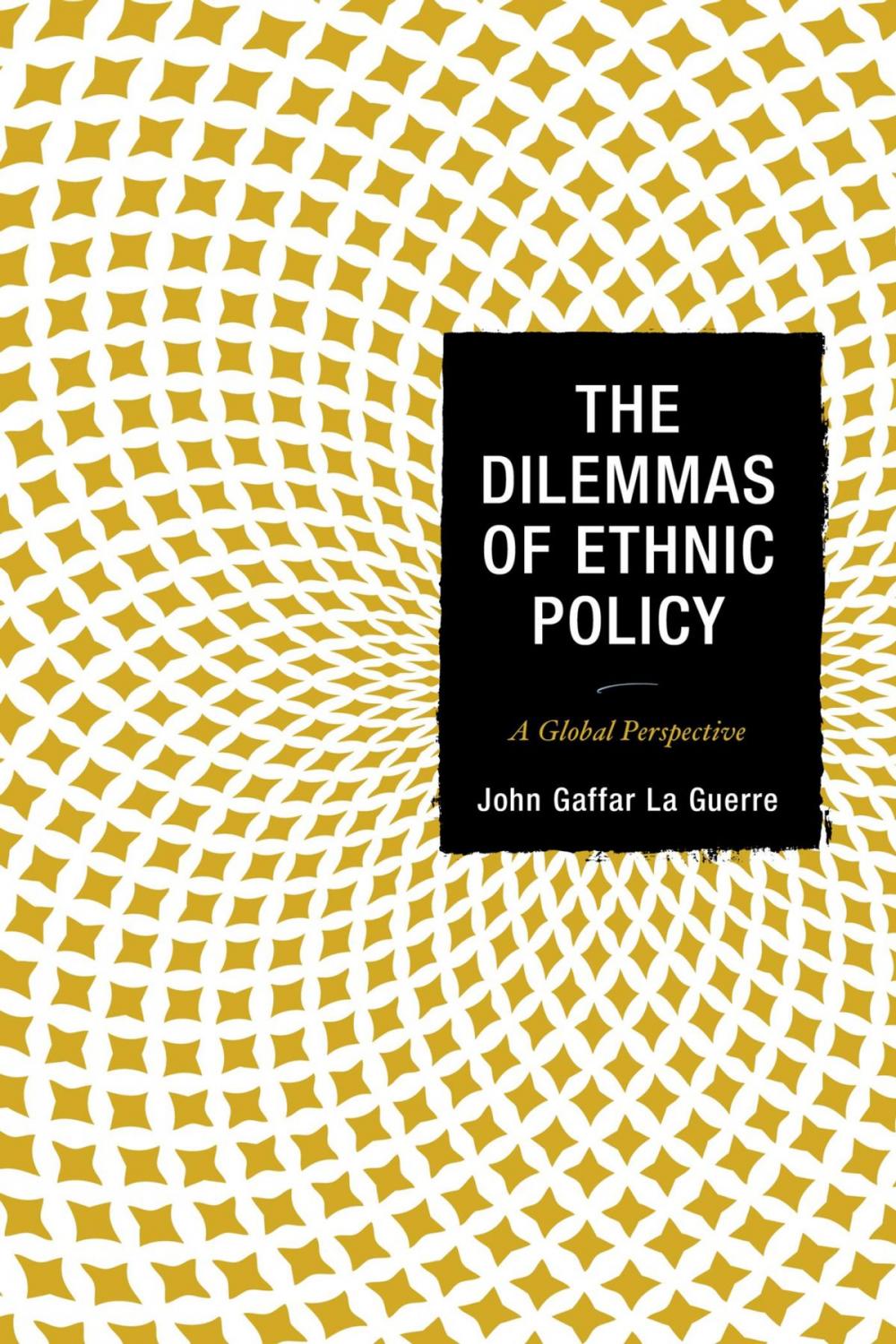 Big bigCover of The Dilemmas of Ethnic Policy