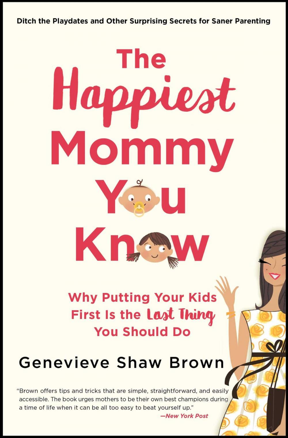 Big bigCover of The Happiest Mommy You Know