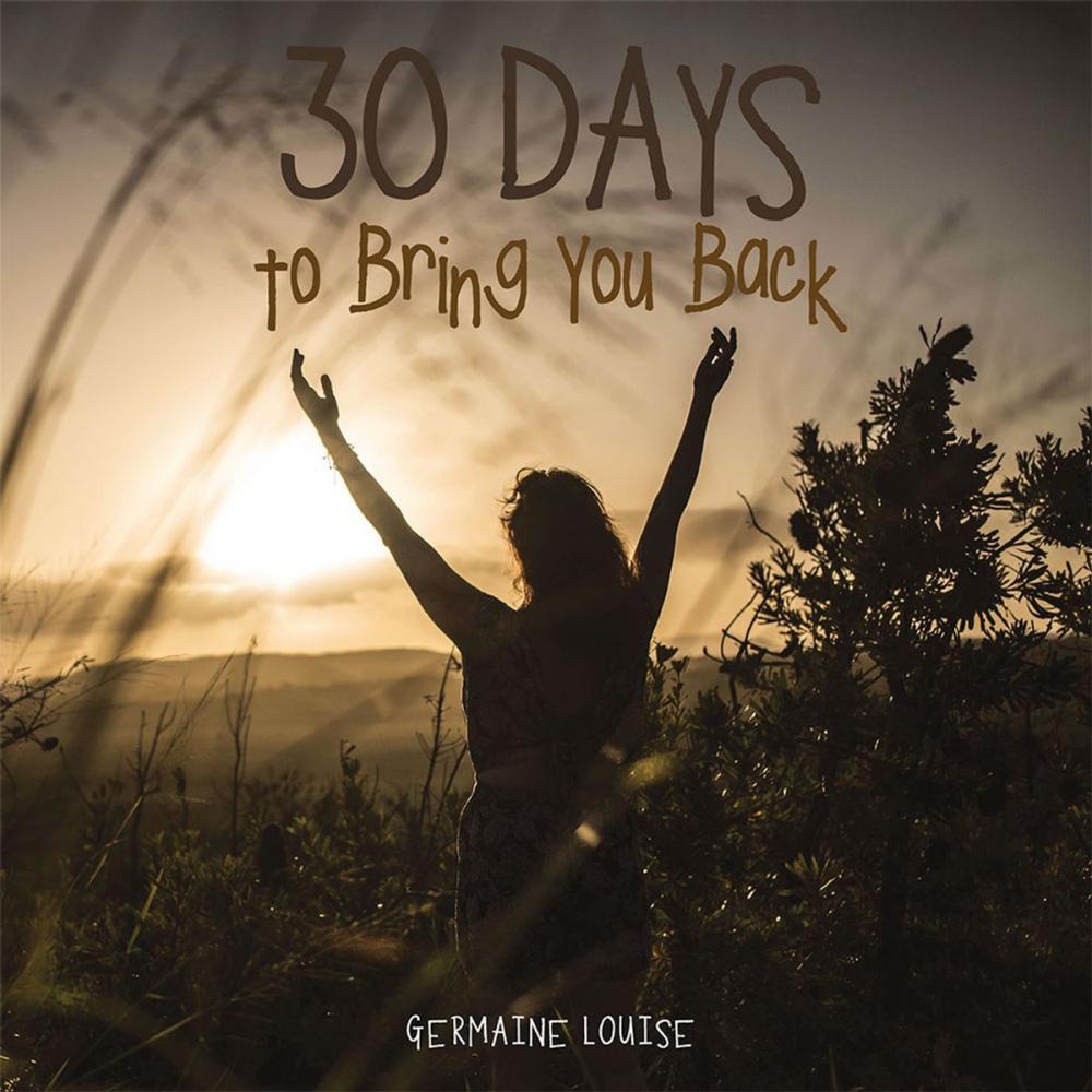 Big bigCover of 30 Days to Bring You Back