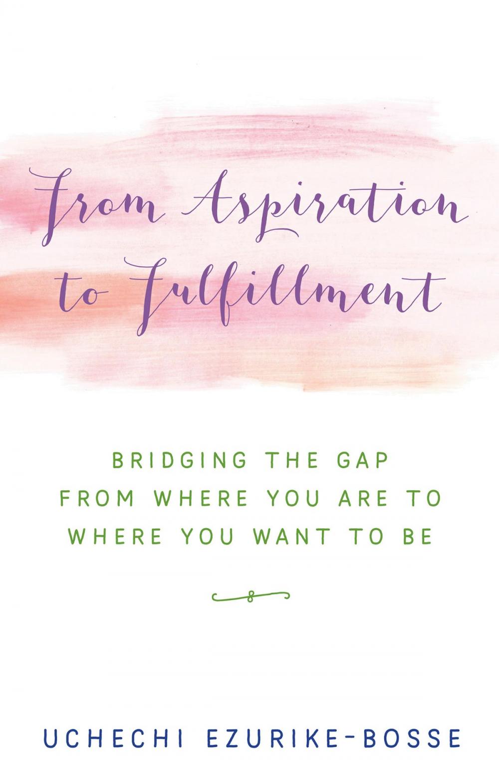 Big bigCover of From Aspiration to Fulfillment