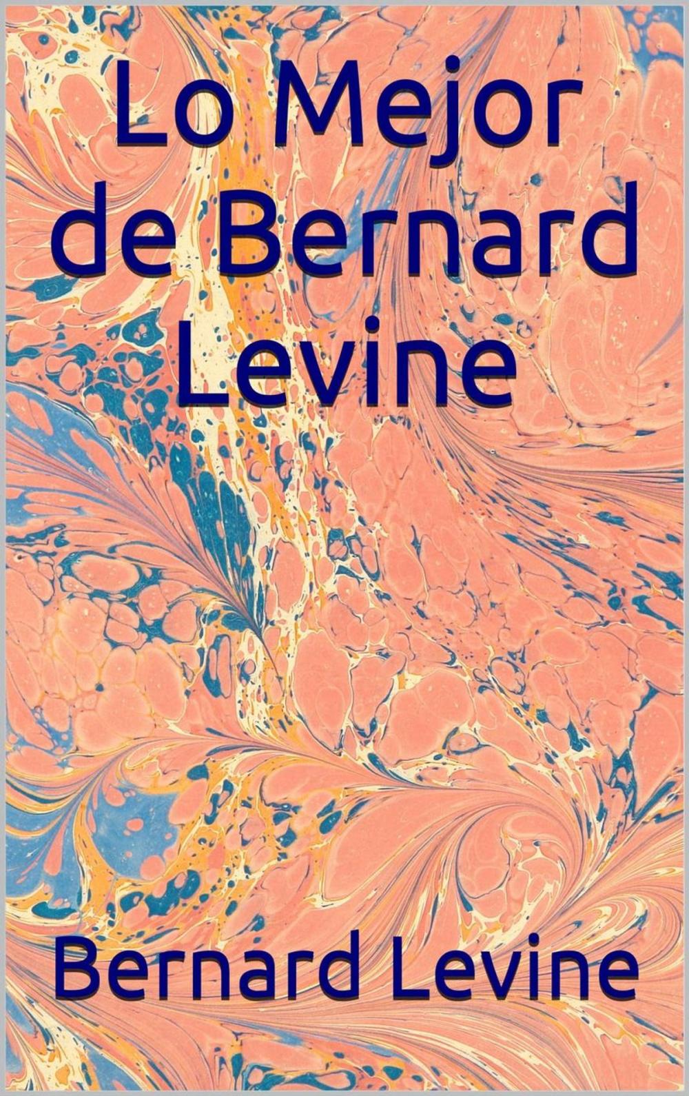 Big bigCover of Lo Mejor de Bernard Levine