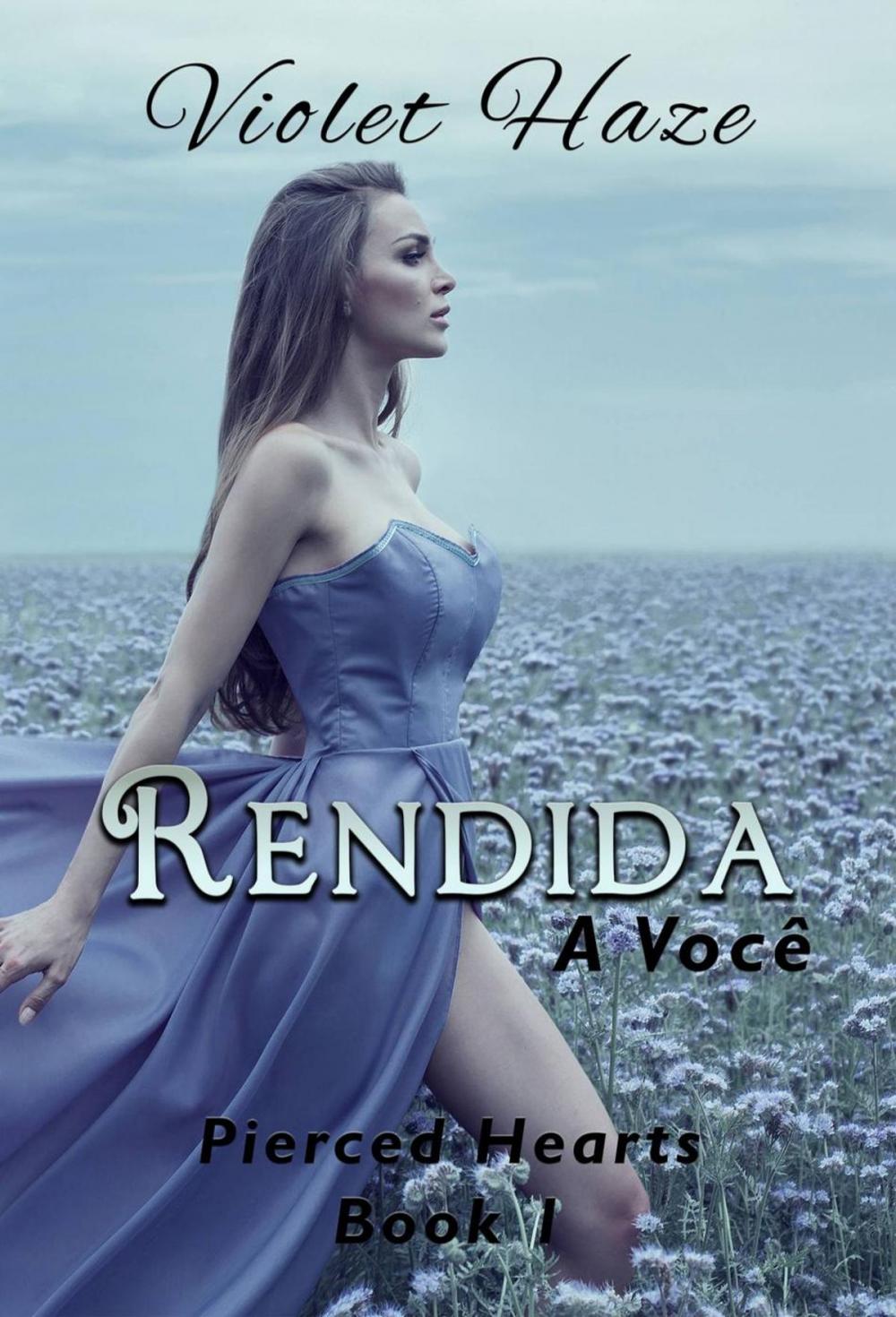 Big bigCover of Rendida a você (Pierced Hearts, #1)