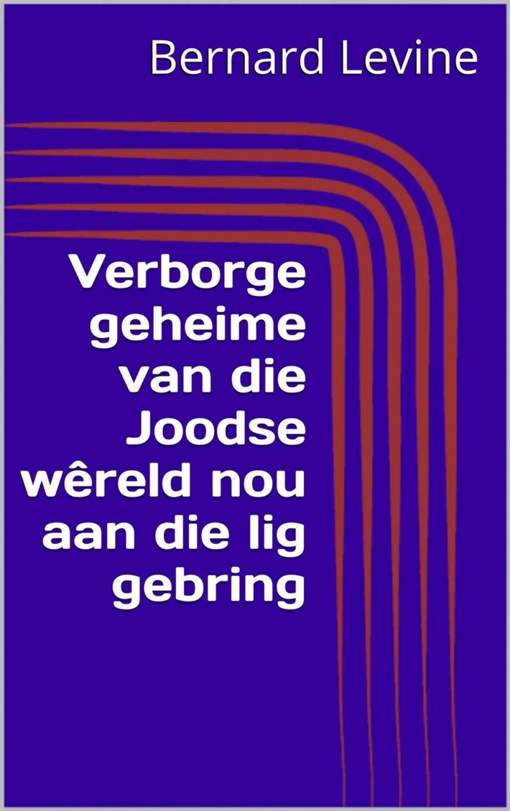 Big bigCover of Verborge geheime van die Joodse wêreld nou aan die lig gebring