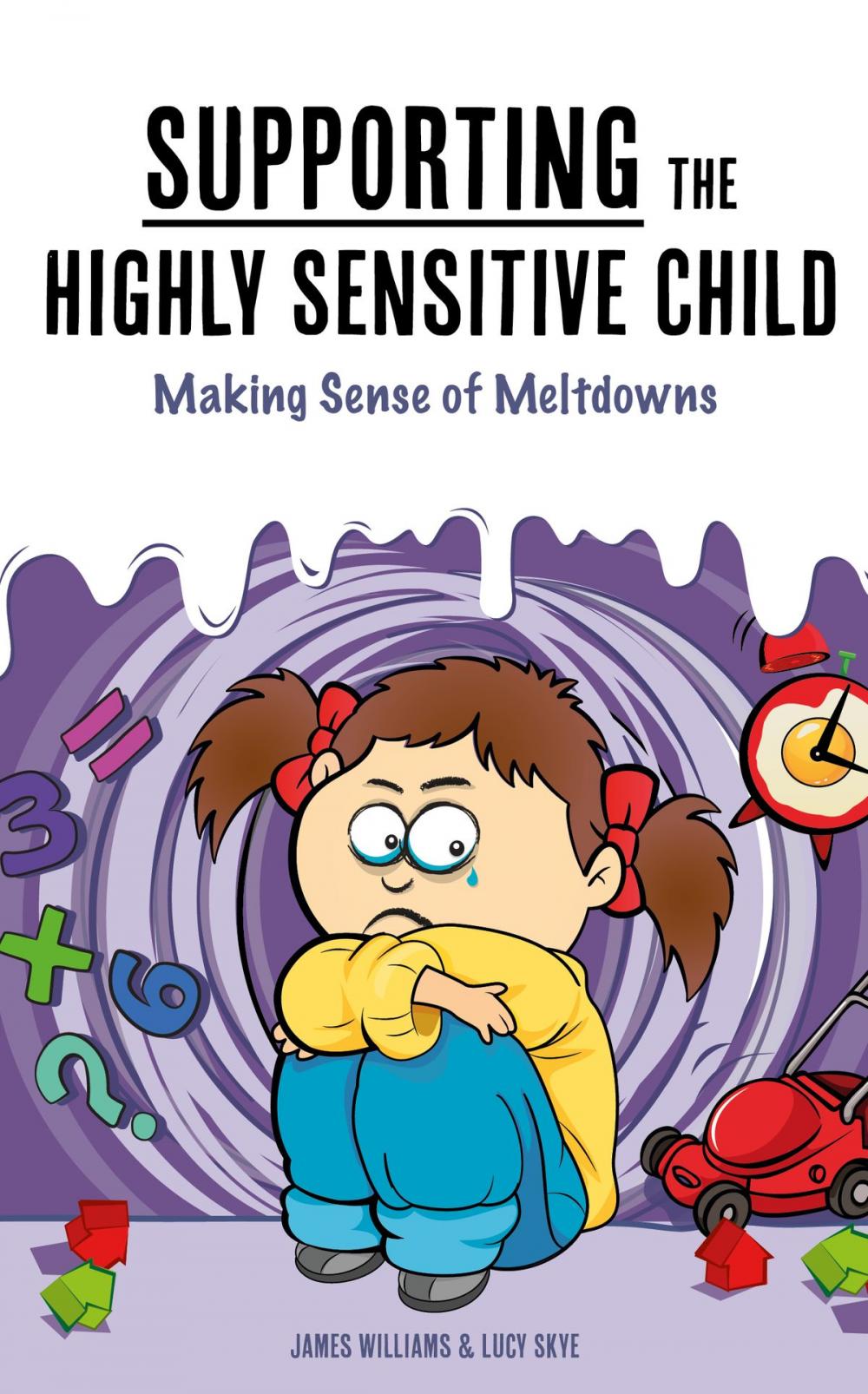 Big bigCover of Supporting the Highly Sensitive Child