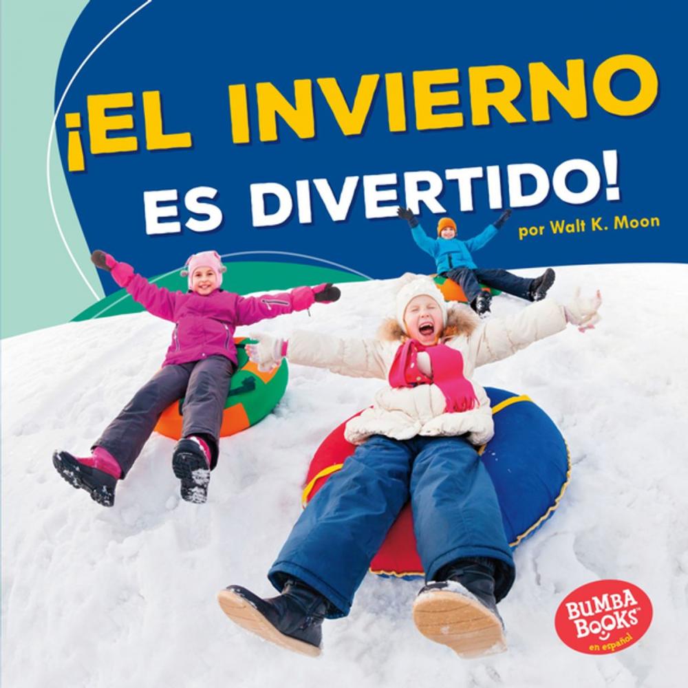 Big bigCover of ¡El invierno es divertido! (Winter Is Fun!)