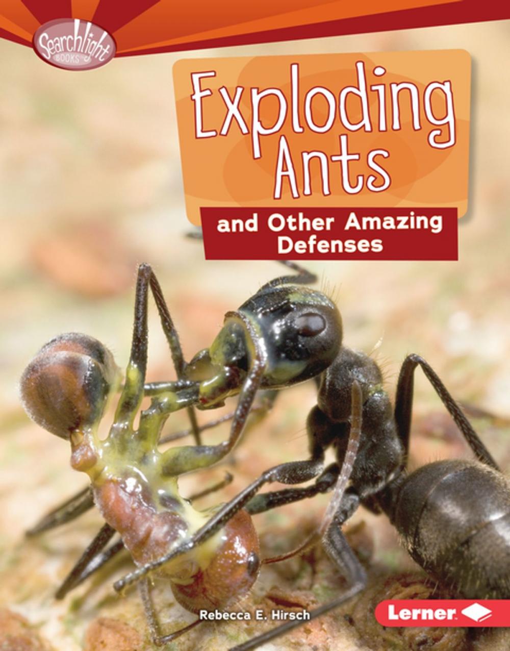 Big bigCover of Exploding Ants and Other Amazing Defenses