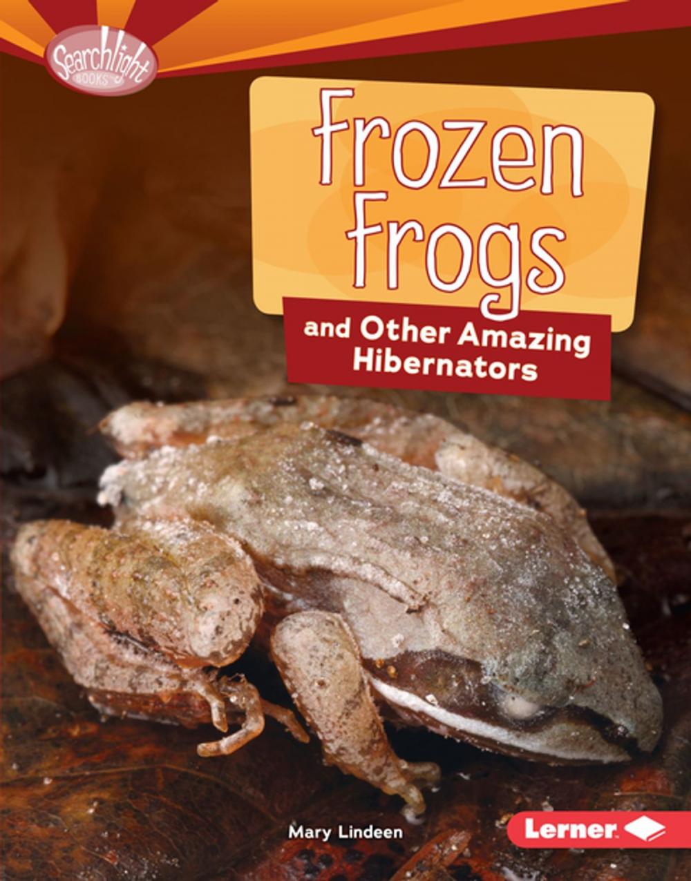 Big bigCover of Frozen Frogs and Other Amazing Hibernators