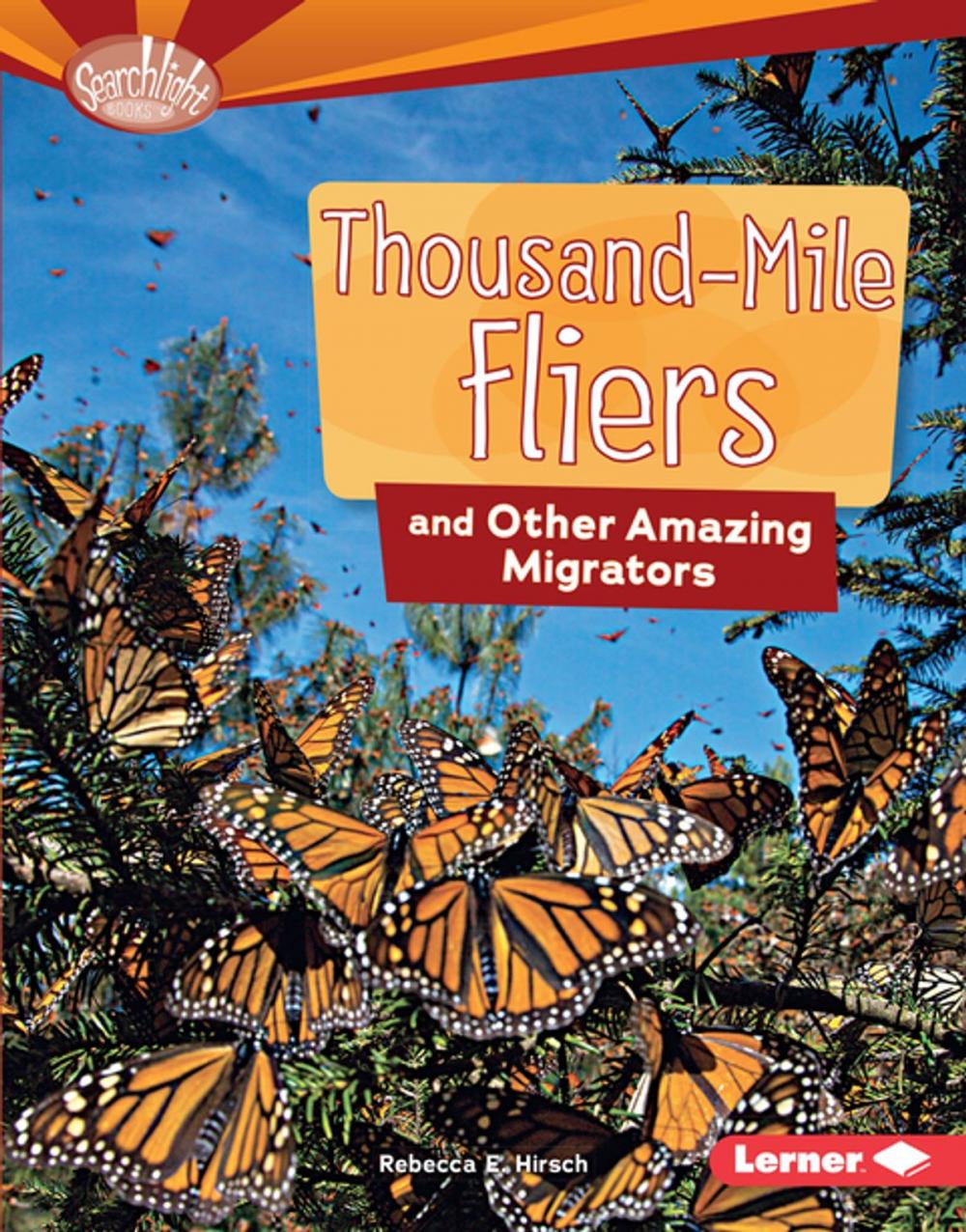 Big bigCover of Thousand-Mile Fliers and Other Amazing Migrators