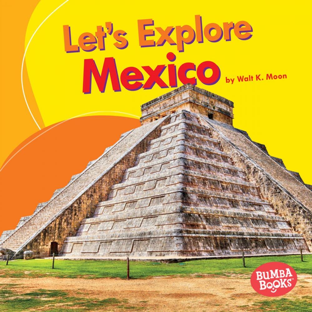 Big bigCover of Let's Explore Mexico