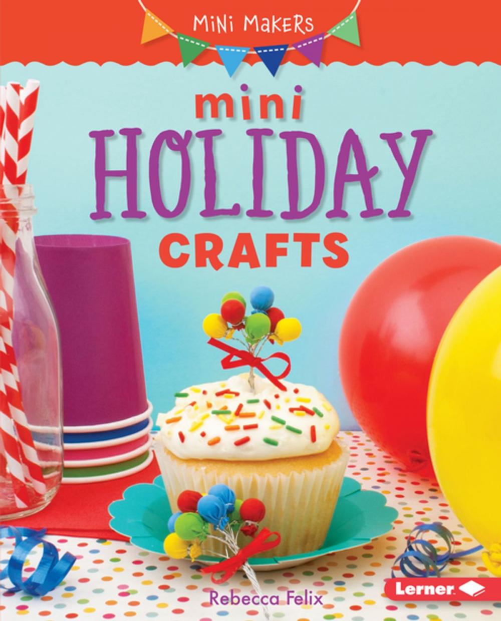 Big bigCover of Mini Holiday Crafts