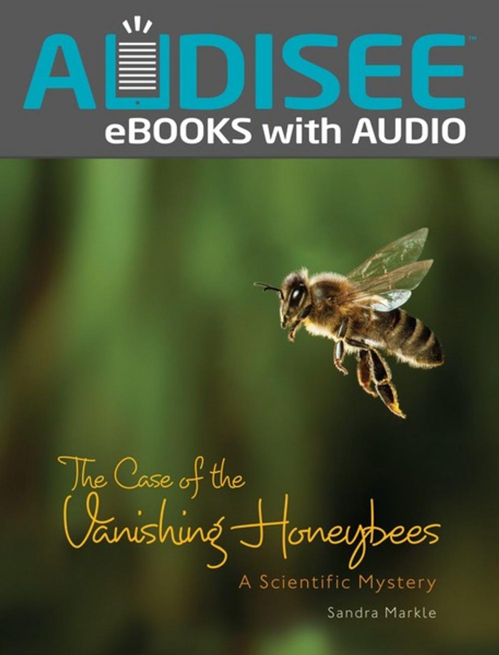 Big bigCover of The Case of the Vanishing Honeybees