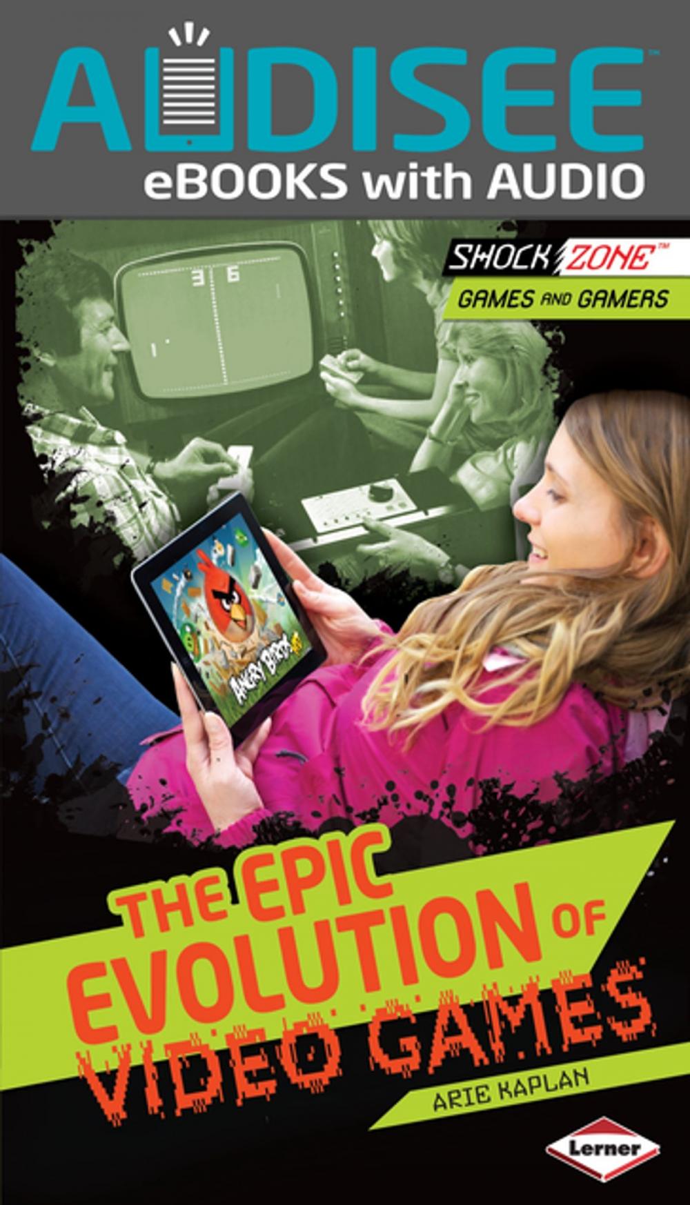 Big bigCover of The Epic Evolution of Video Games