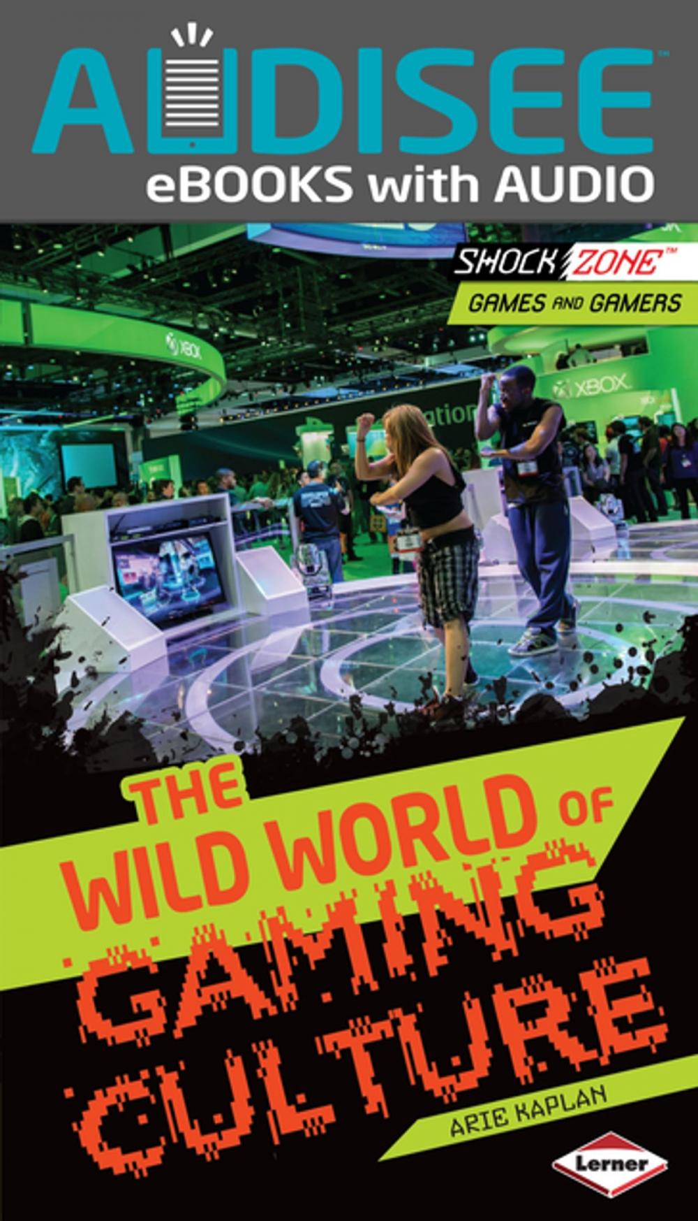 Big bigCover of The Wild World of Gaming Culture