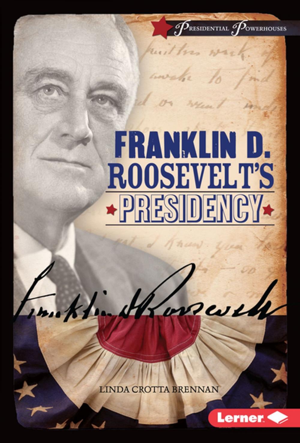 Big bigCover of Franklin D. Roosevelt's Presidency