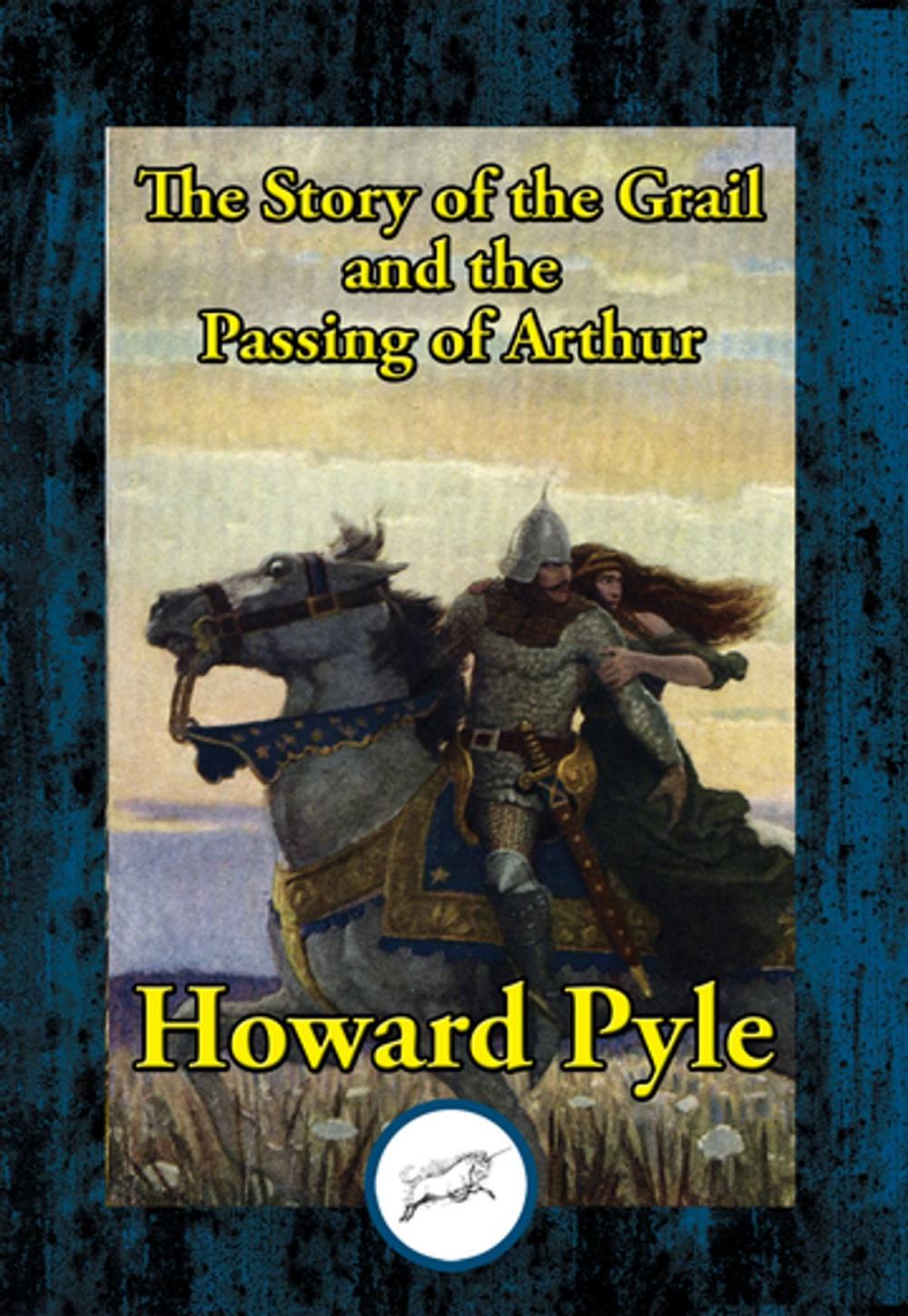 Big bigCover of The Story of the Grail and the Passing of Arthur