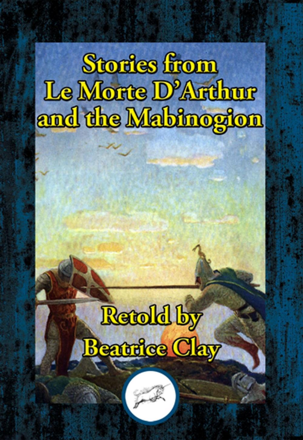 Big bigCover of Stories from Le Morte D’Arthur and the Mabinogion