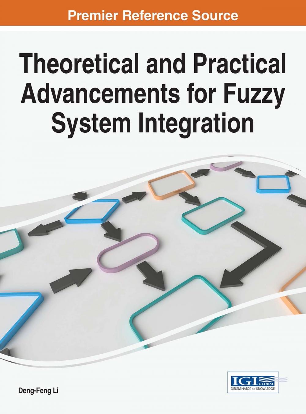 Big bigCover of Theoretical and Practical Advancements for Fuzzy System Integration