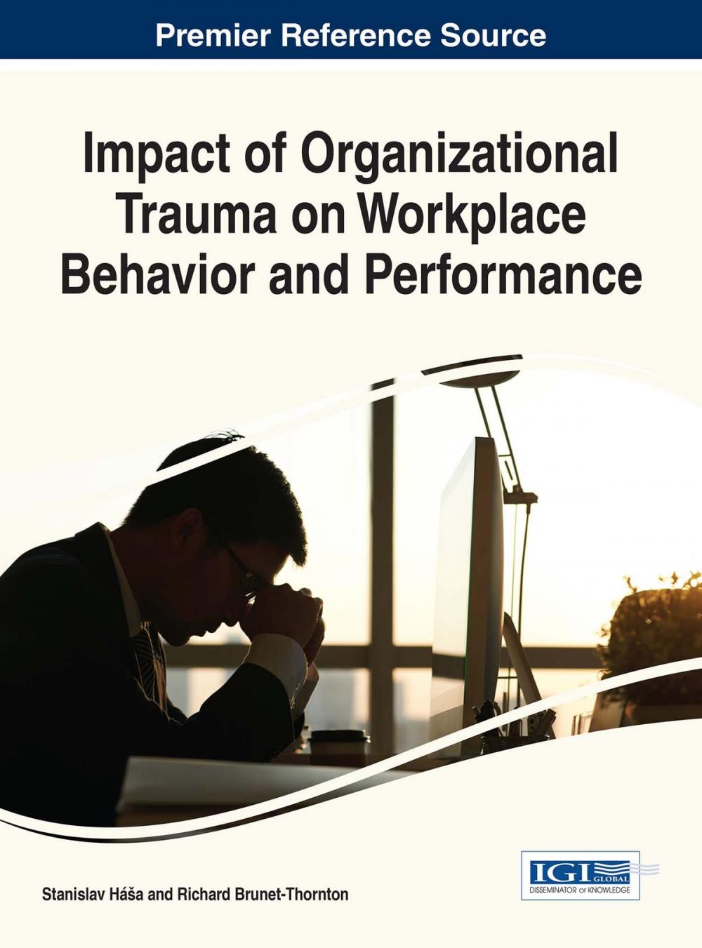 Big bigCover of Impact of Organizational Trauma on Workplace Behavior and Performance