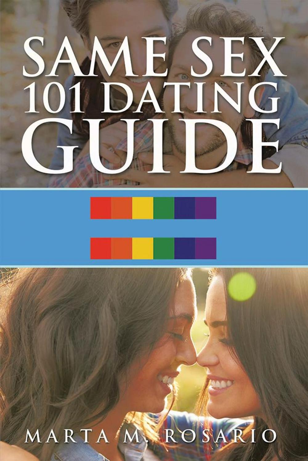 Big bigCover of Same Sex 101 Dating Guide