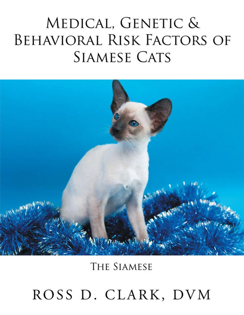 Big bigCover of Medical, Genetic & Behavioral Risk Factors of Siamese Cats