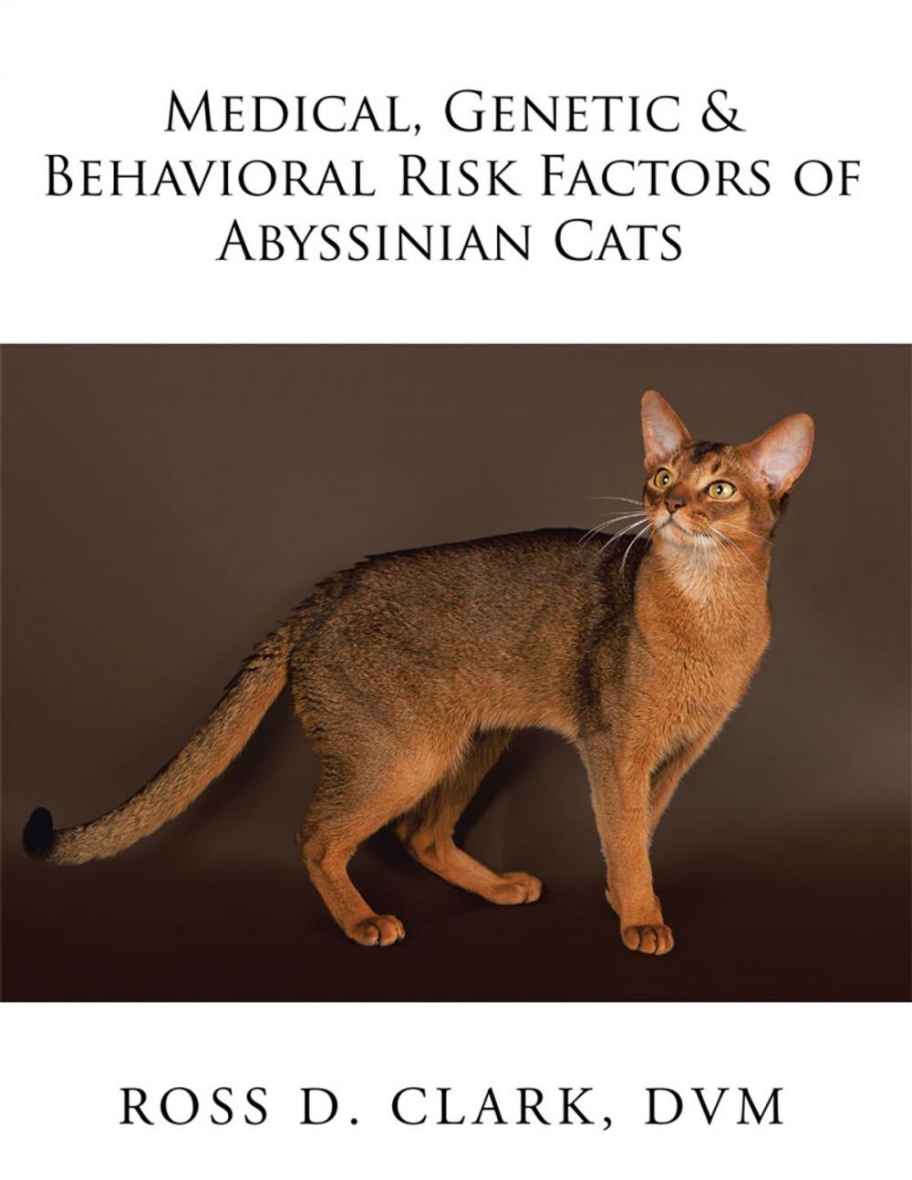 Big bigCover of Medical, Genetic & Behavioral Risk Factors of Abyssinian Cats