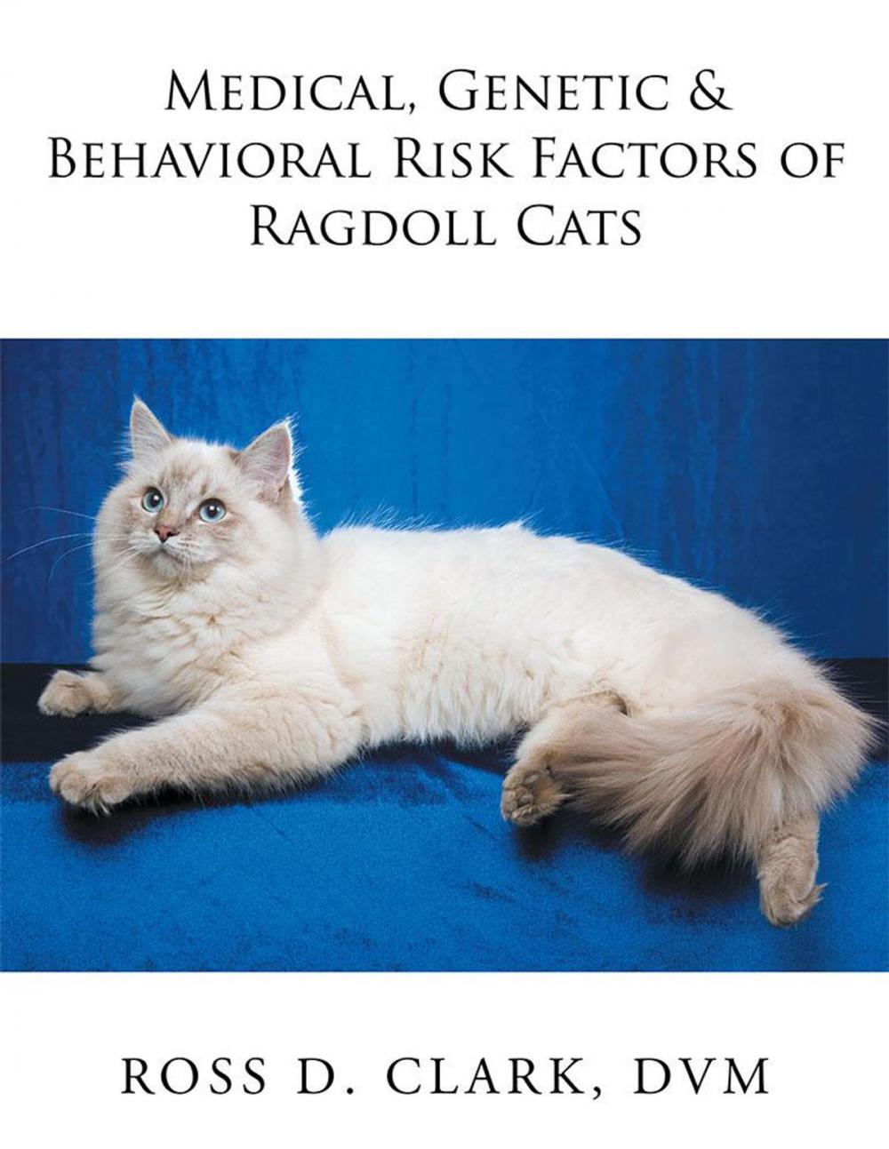 Big bigCover of Medical, Genetic & Behavioral Risk Factors of Ragdoll Cats