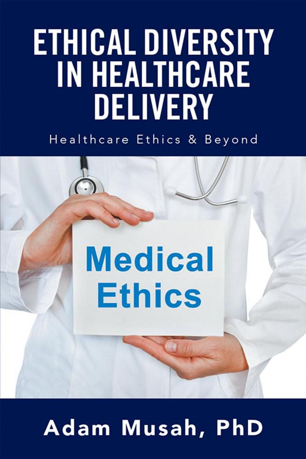 Big bigCover of Ethical Diversity in Healthcare Delivery