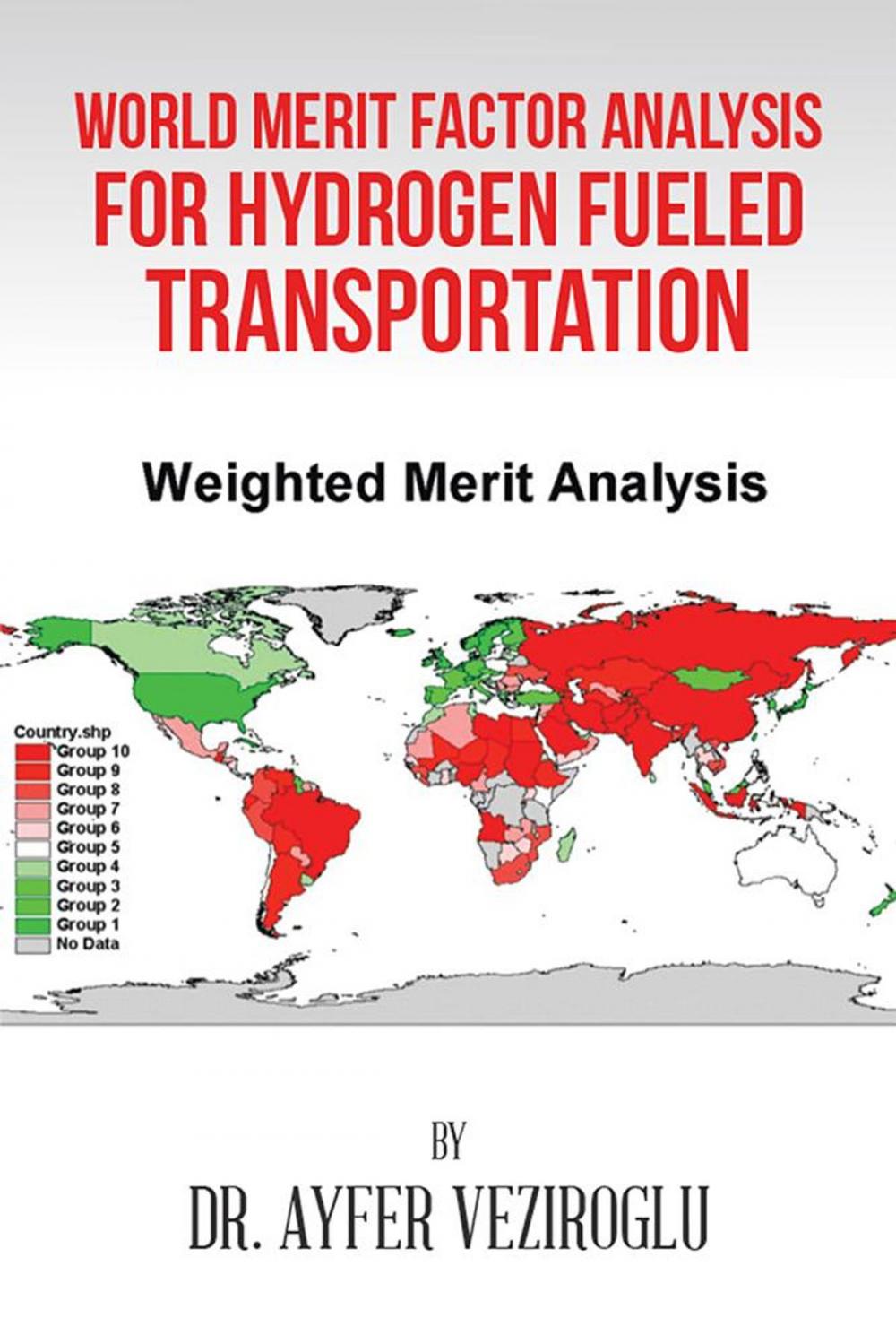 Big bigCover of World Merit Factor Analysis for Hydrogen Fueled Transportation