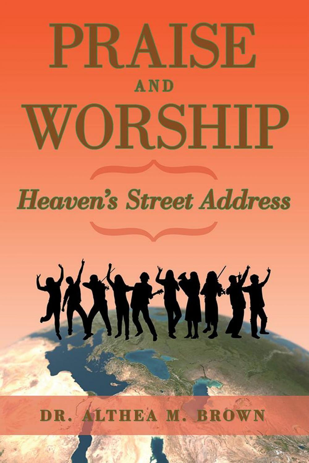 Big bigCover of Praise and Worship: Heaven’S Street Address