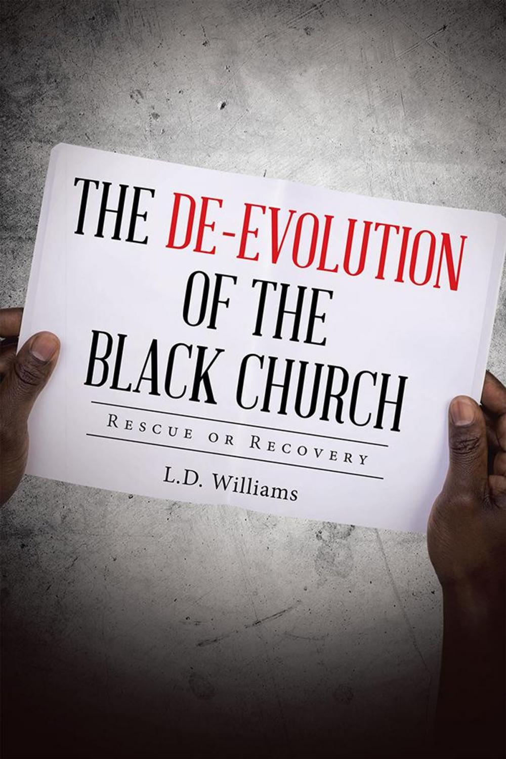 Big bigCover of The De-Evolution of the Black Church