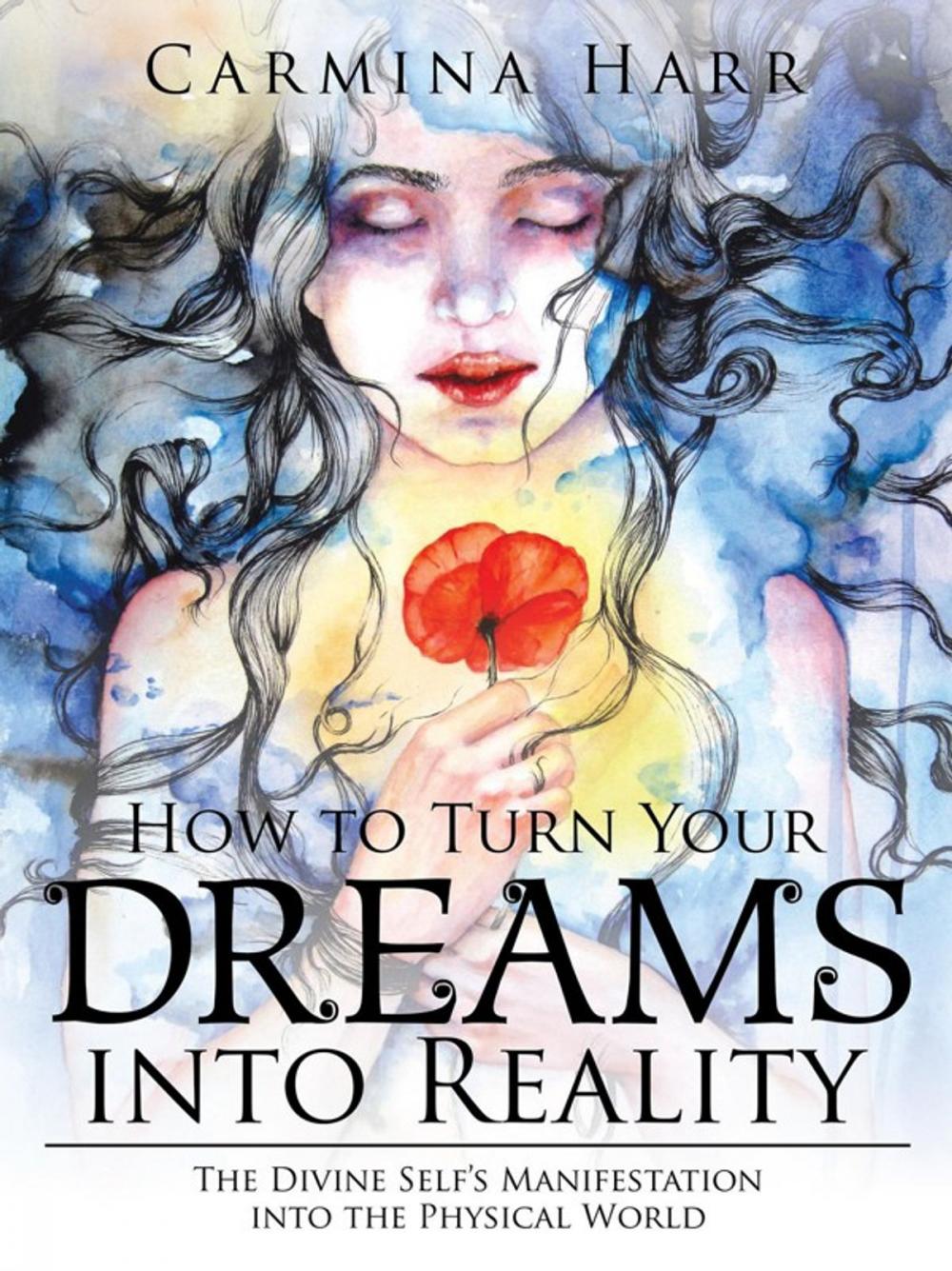 Big bigCover of How to Turn Your Dreams into Reality