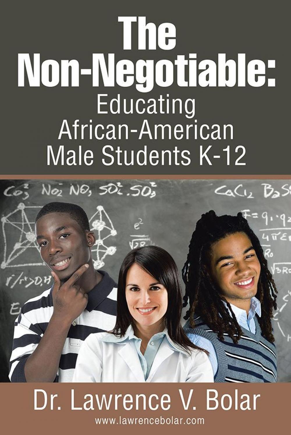 Big bigCover of The Non-Negotiable: Educating African-American Male Students K-12