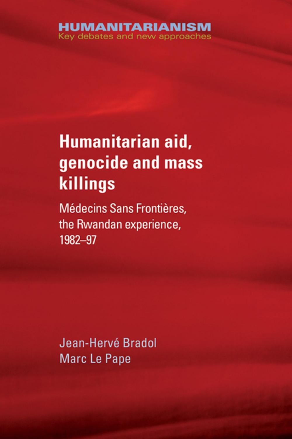 Big bigCover of Humanitarian aid, genocide and mass killings