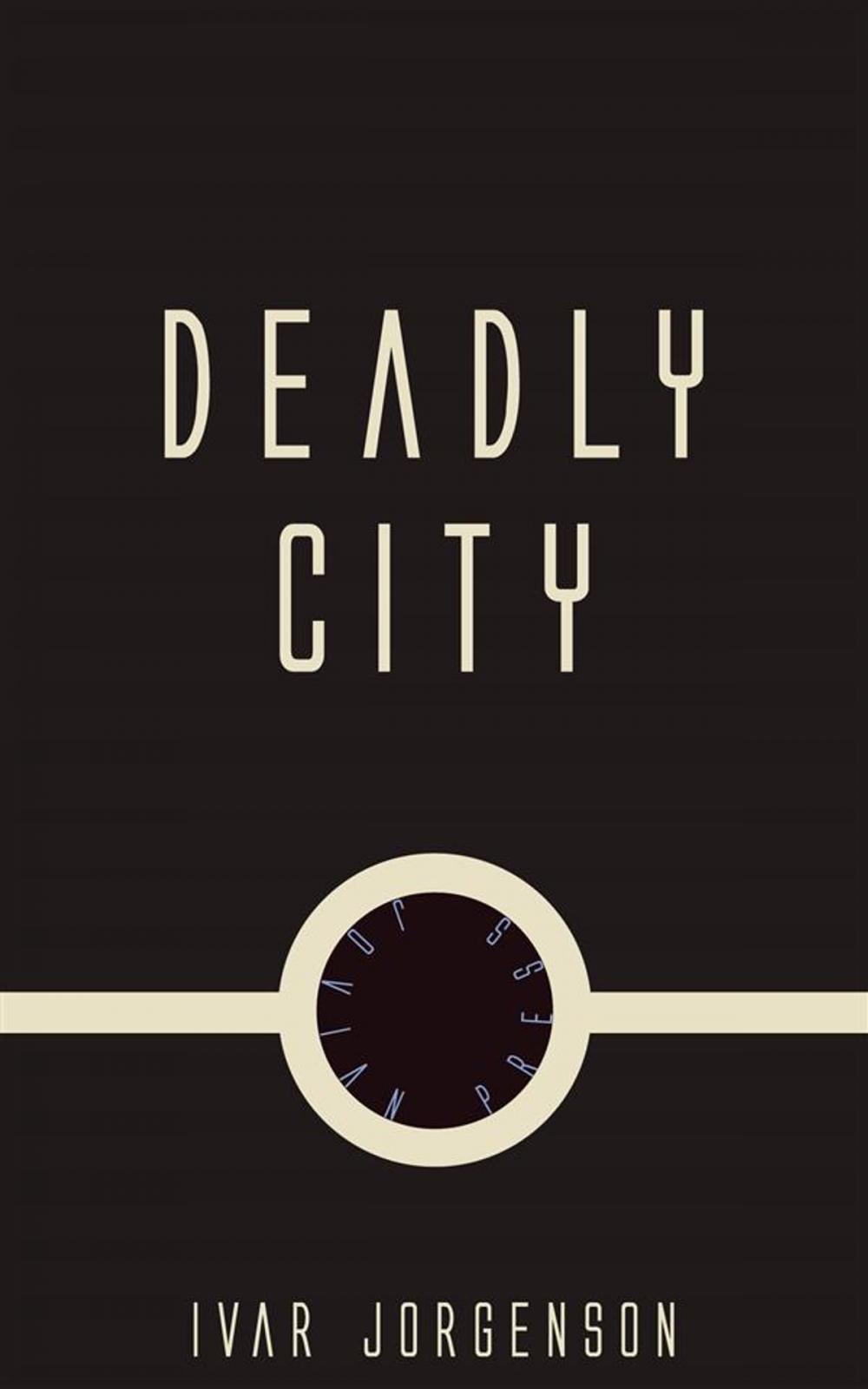 Big bigCover of Deadly City