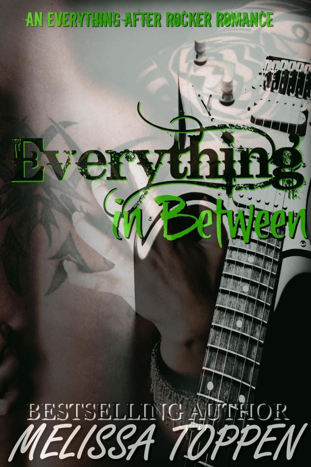 Big bigCover of Everything in Between: A Rocker Romance