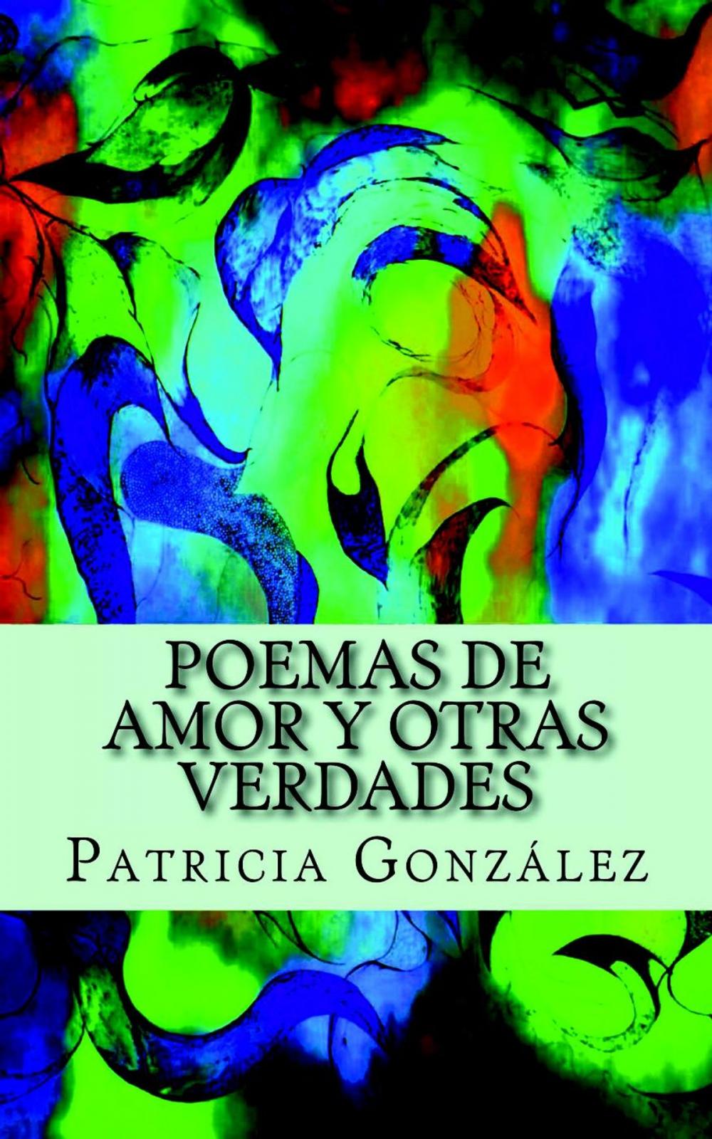 Big bigCover of Poemas de Amor y otras Verdades