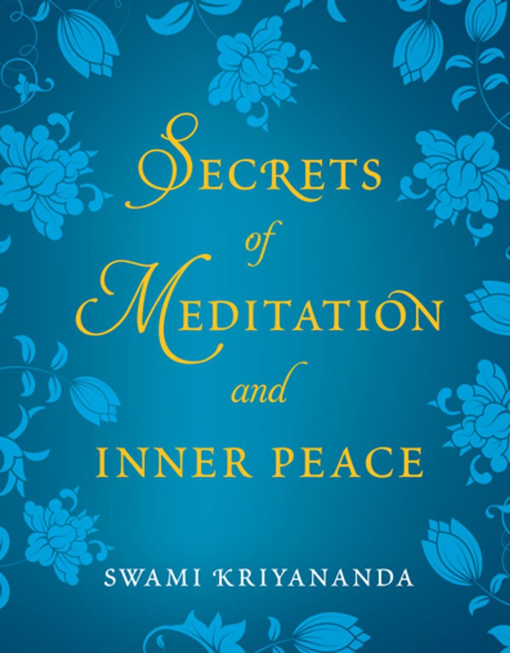 Big bigCover of Secrets of Meditation and Inner Peace