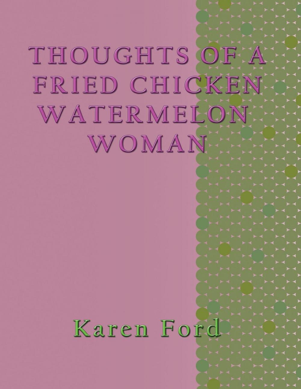 Big bigCover of Thoughts of a Fried chicken Watermelon Woman