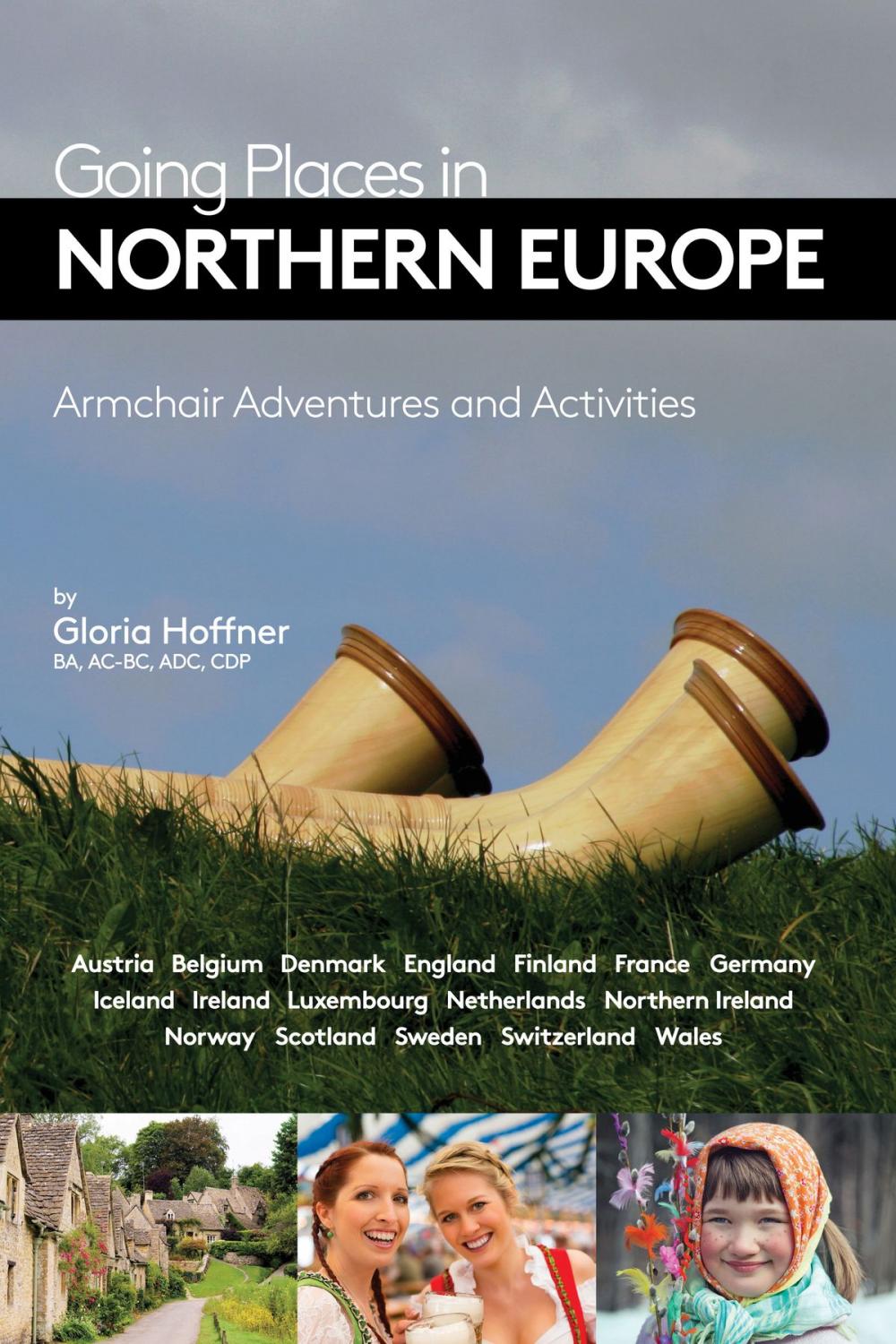 Big bigCover of Going Places in Northern Europe: Armchair Adventures and Activities